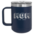 Personalized navy 15 oz vacuum insulated coffee mug with 'Mom Est' design