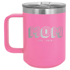 Personalized pink 15 oz vacuum insulated coffee mug with 'Mom Est' design