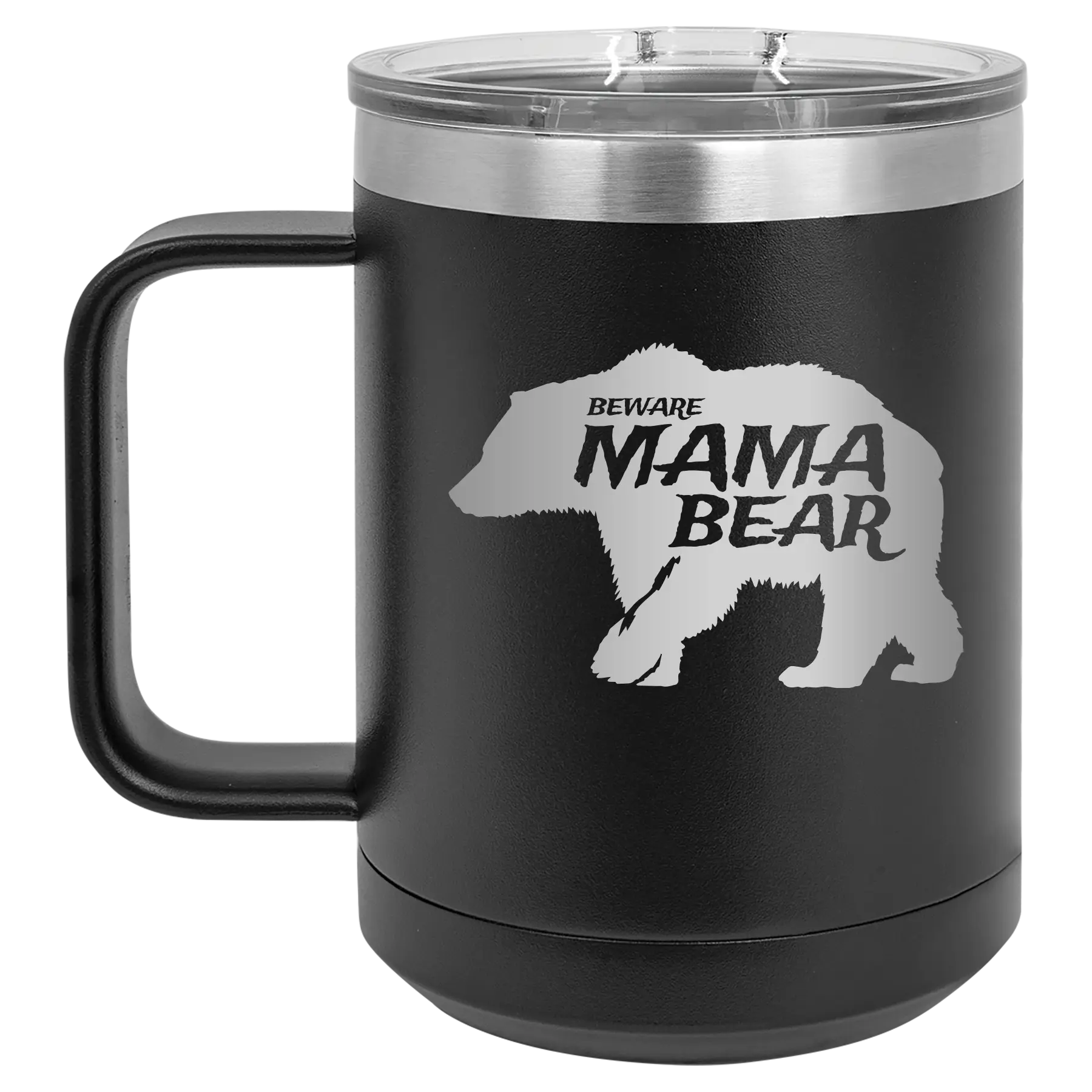 Laser etched black 15 oz vacuum insulated coffee mug with 'Beware Mama Bear' design