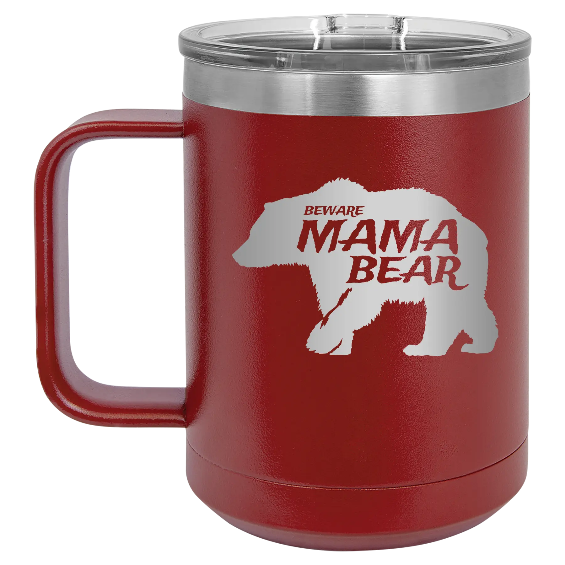 Laser etched maroon 15 oz vacuum insulated coffee mug with 'Beware Mama Bear' design