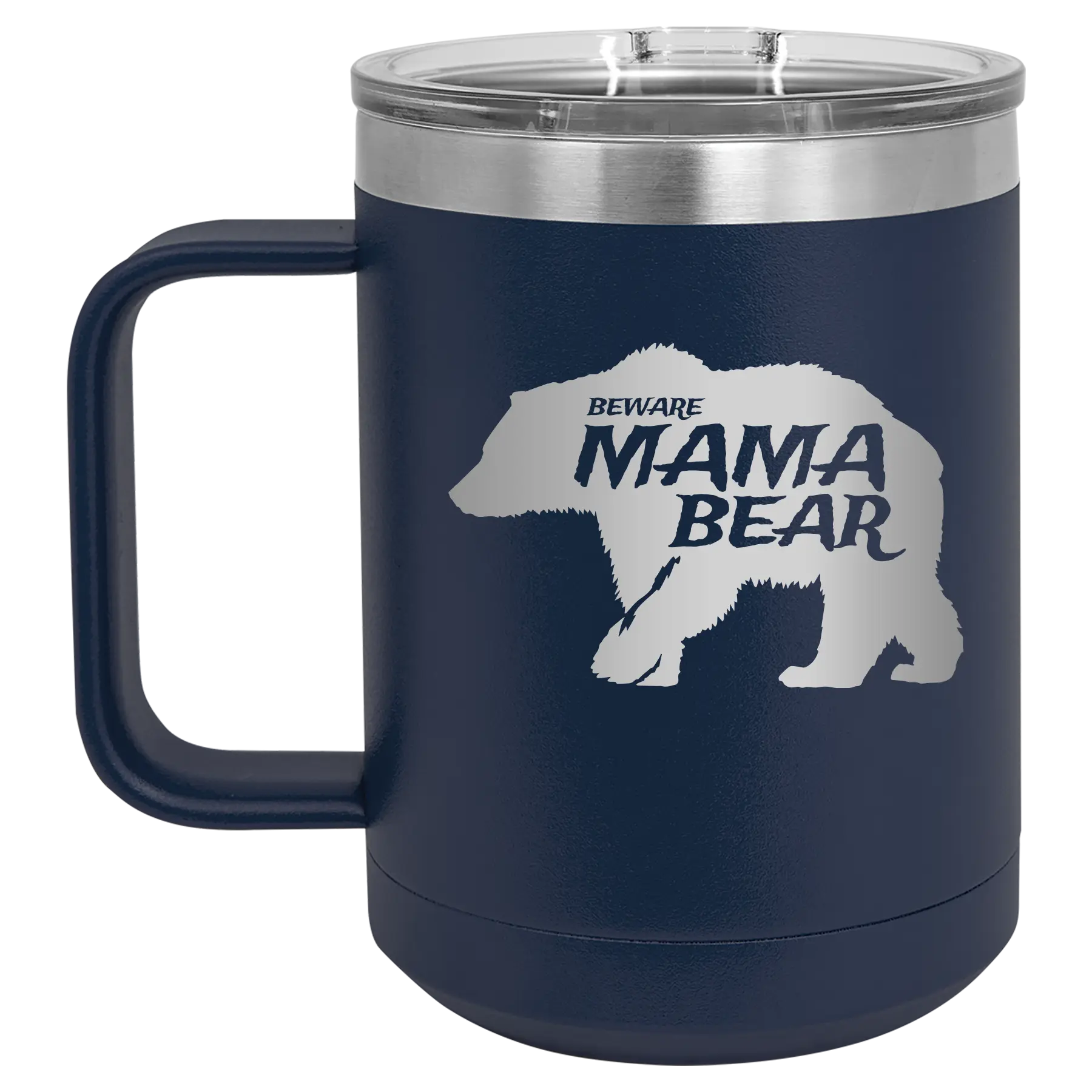 Laser etched navy 15 oz vacuum insulated coffee mug with 'Beware Mama Bear' design