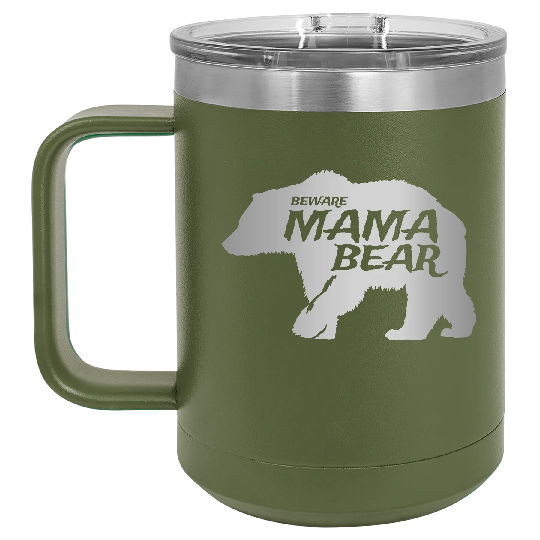 Laser etched olive green 15 oz vacuum insulated coffee mug with 'Beware Mama Bear' design