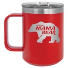 Laser etched red 15 oz vacuum insulated coffee mug with 'Beware Mama Bear' design