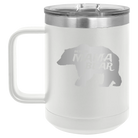 Laser etched white 15 oz vacuum insulated coffee mug with 'Beware Mama Bear' design