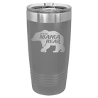 Laser etched dark gray 20 oz vacuum insulated tumbler with 'Beware Mama Bear' design