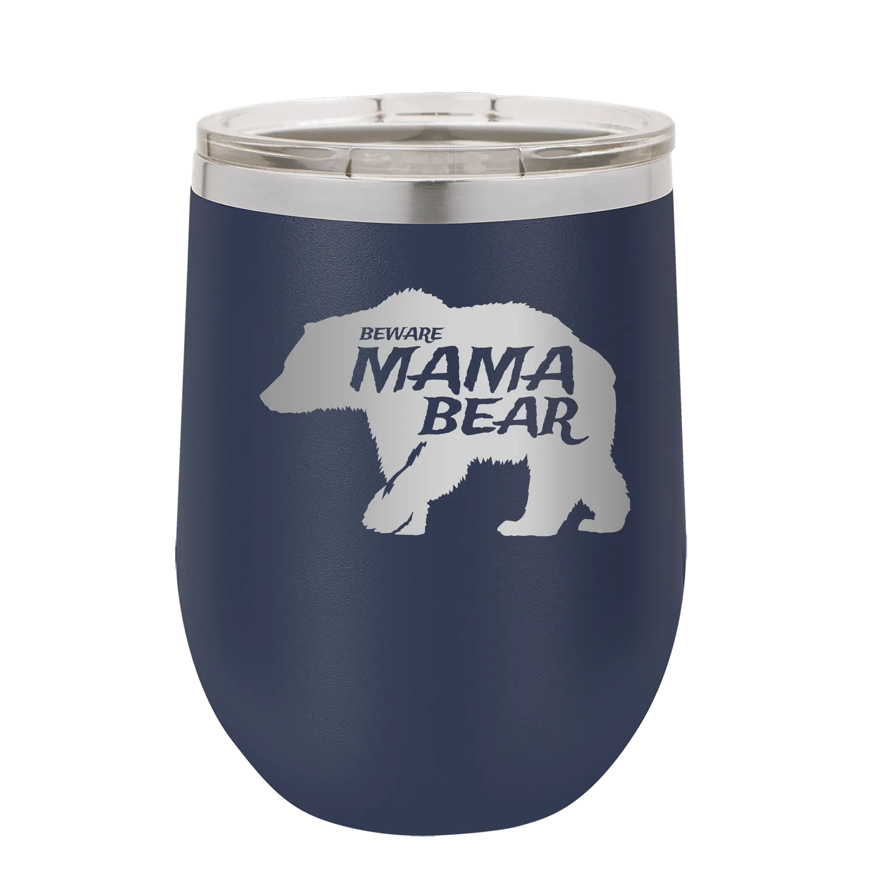 Laser etched navy 12 oz vacuum insulated wine cup with 'Beware Mama Bear' design