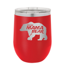 Laser etched red 12 oz vacuum insulated wine cup with 'Beware Mama Bear' design