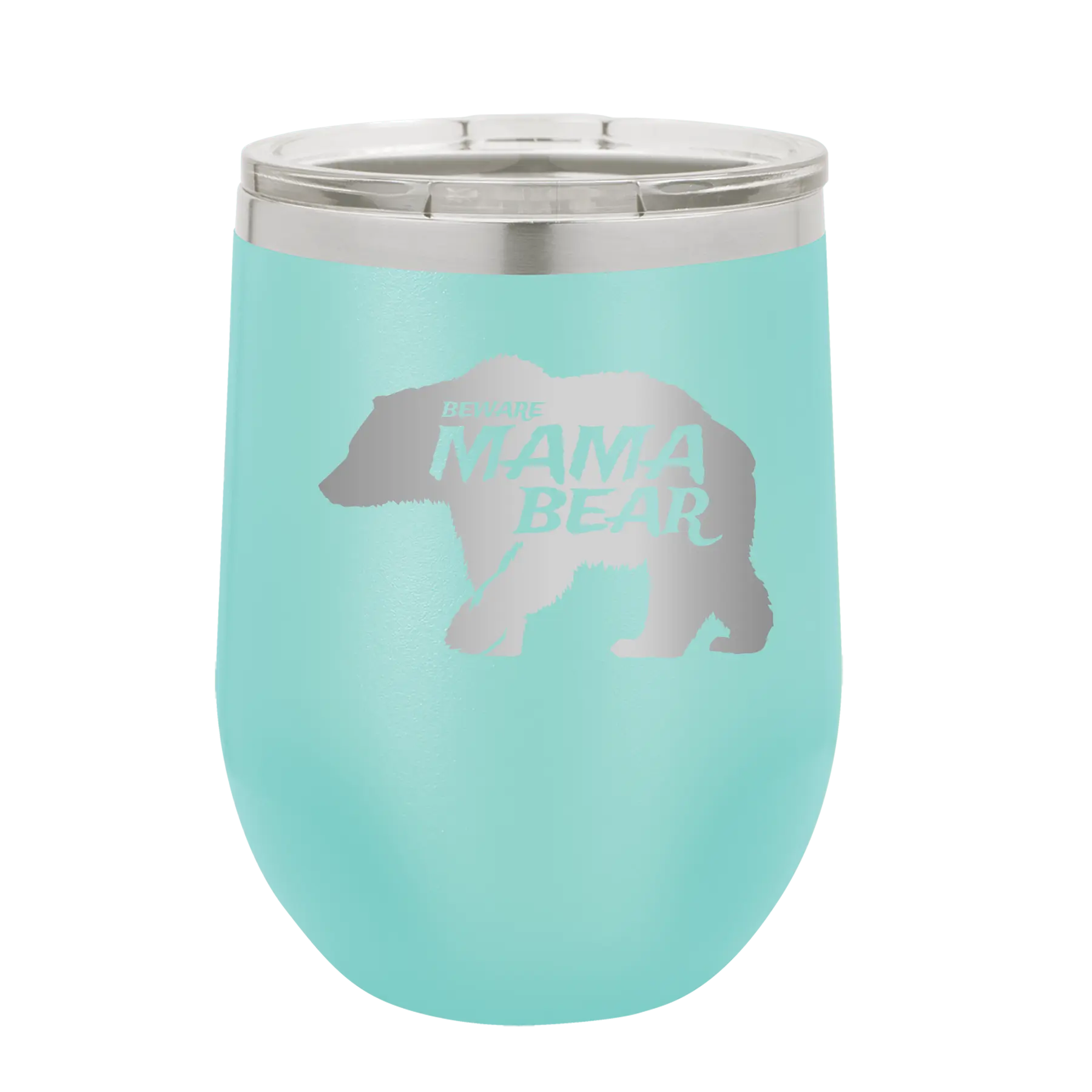 Laser etched teal 12 oz vacuum insulated wine cup with 'Beware Mama Bear' design