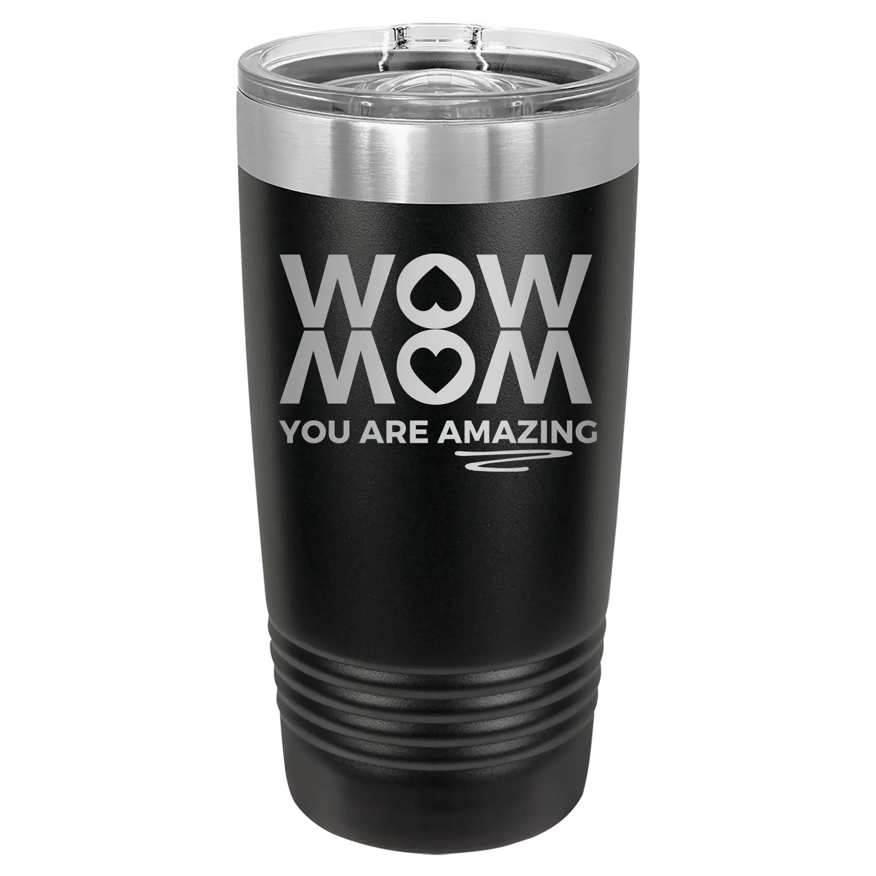 Laser etched black 20 oz vacuum insulated tumbler with 'Wow Mom You Are Amazing' design
