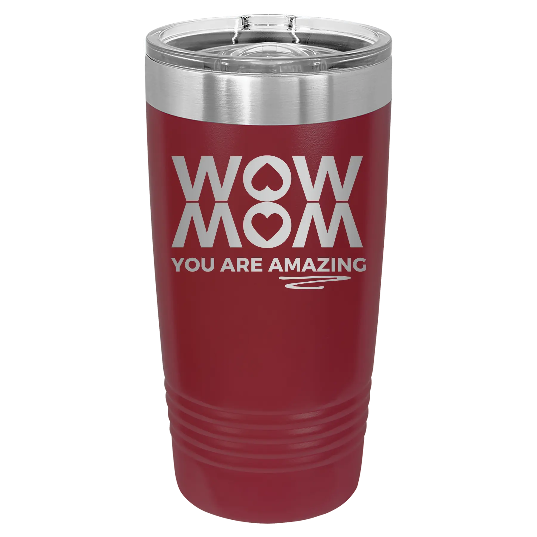 Laser etched maroon 20 oz vacuum insulated tumbler with 'Wow Mom You Are Amazing' design