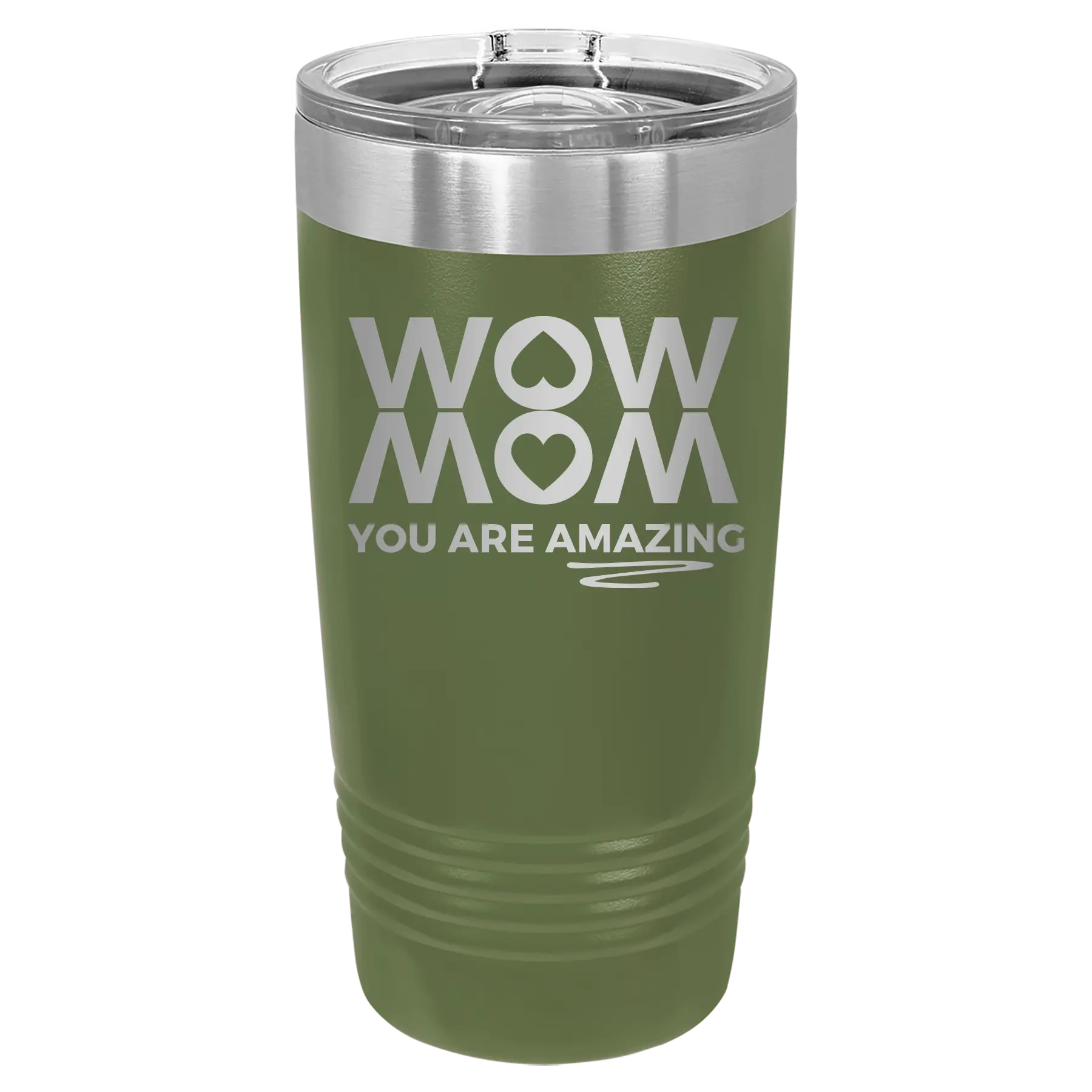 Laser etched olive green 20 oz vacuum insulated tumbler with 'Wow Mom You Are Amazing' design