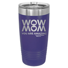 Laser etched purple 20 oz vacuum insulated tumbler with 'Wow Mom You Are Amazing' design