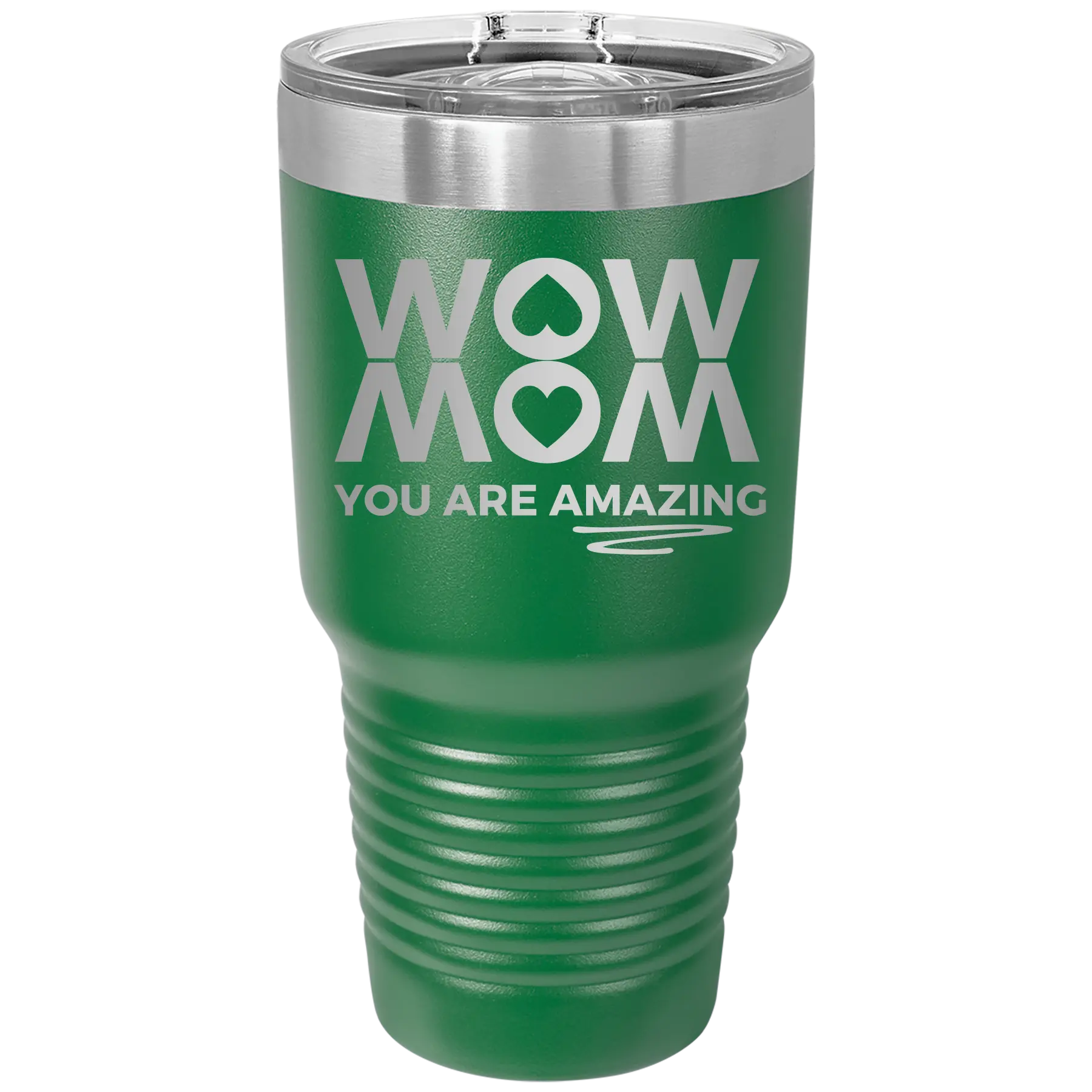 Laser etched green 30 oz vacuum insulated tumbler with 'Wow Mom You Are Amazing' design