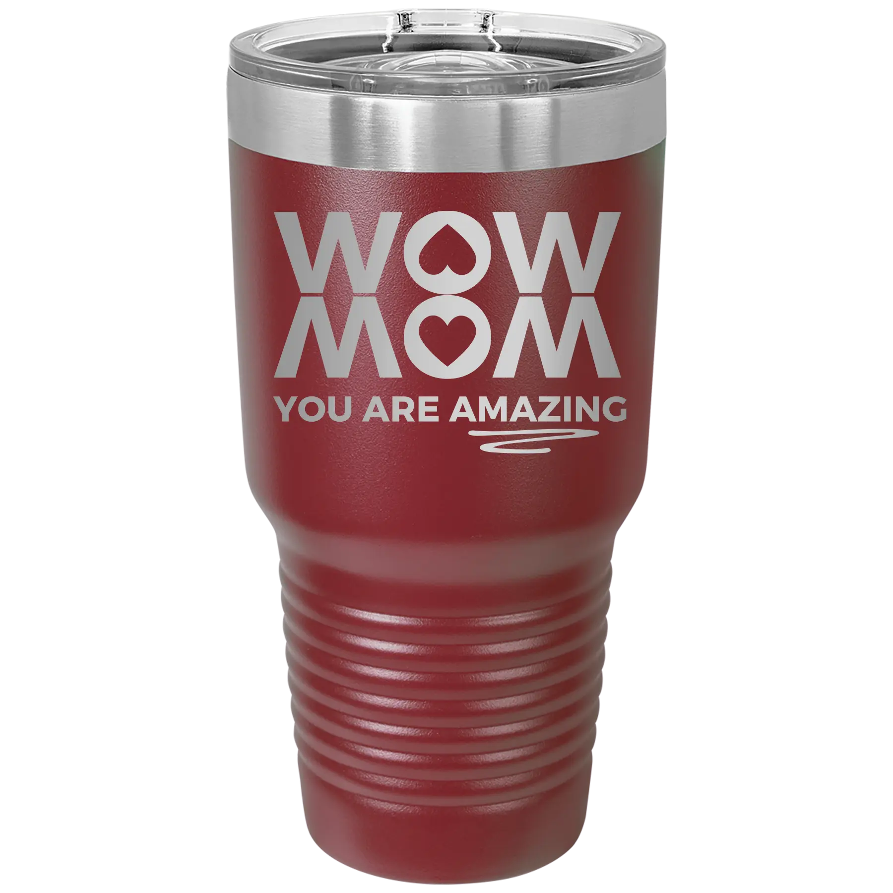 Laser etched maroon 30 oz vacuum insulated tumbler with 'Wow Mom You Are Amazing' design
