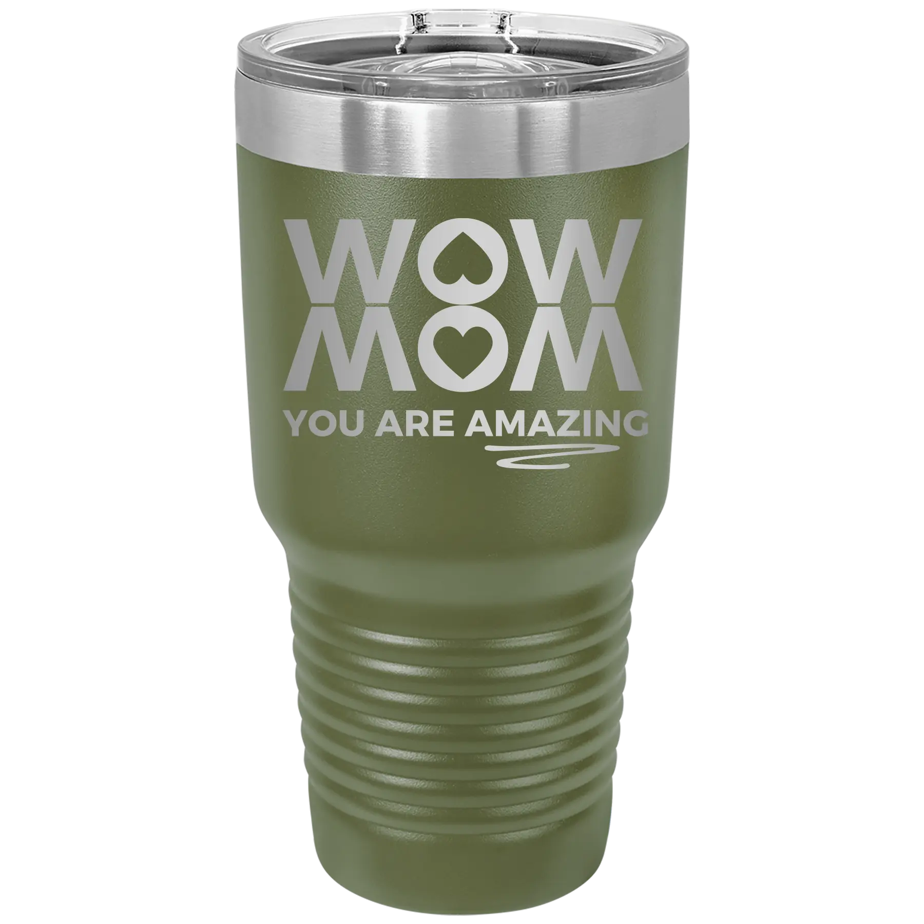 Laser etched olive green 30 oz vacuum insulated tumbler with 'Wow Mom You Are Amazing' design