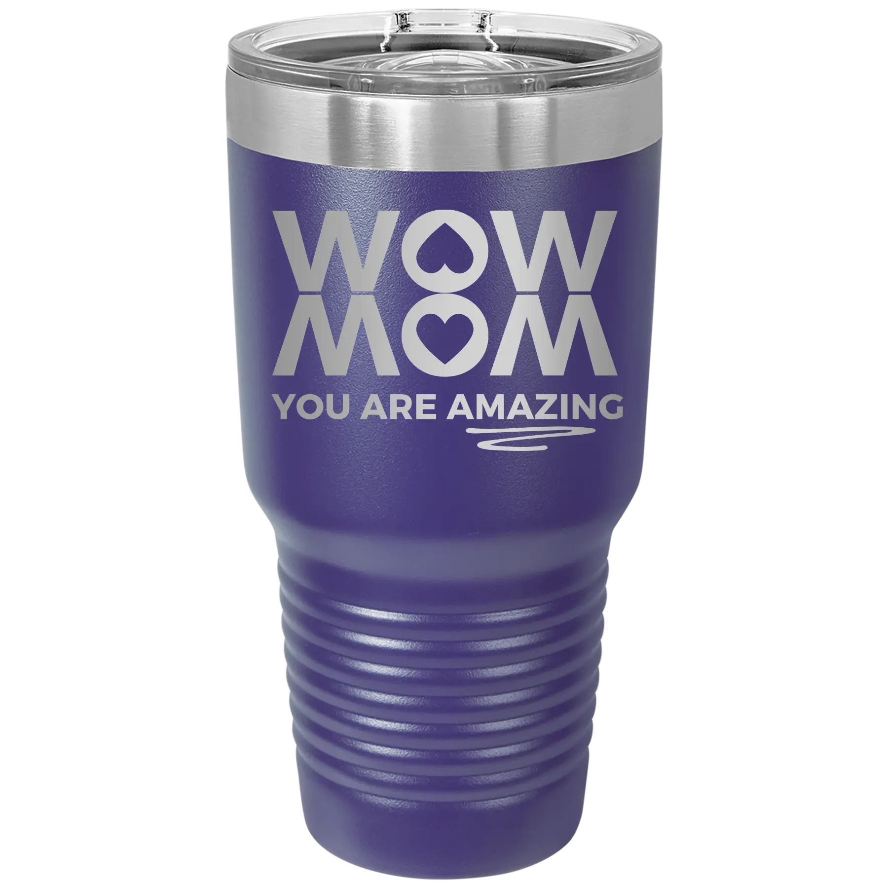 Laser etched purple 30 oz vacuum insulated tumbler with 'Wow Mom You Are Amazing' design