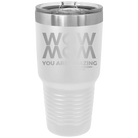 Laser etched white 30 oz vacuum insulated tumbler with 'Wow Mom You Are Amazing' design