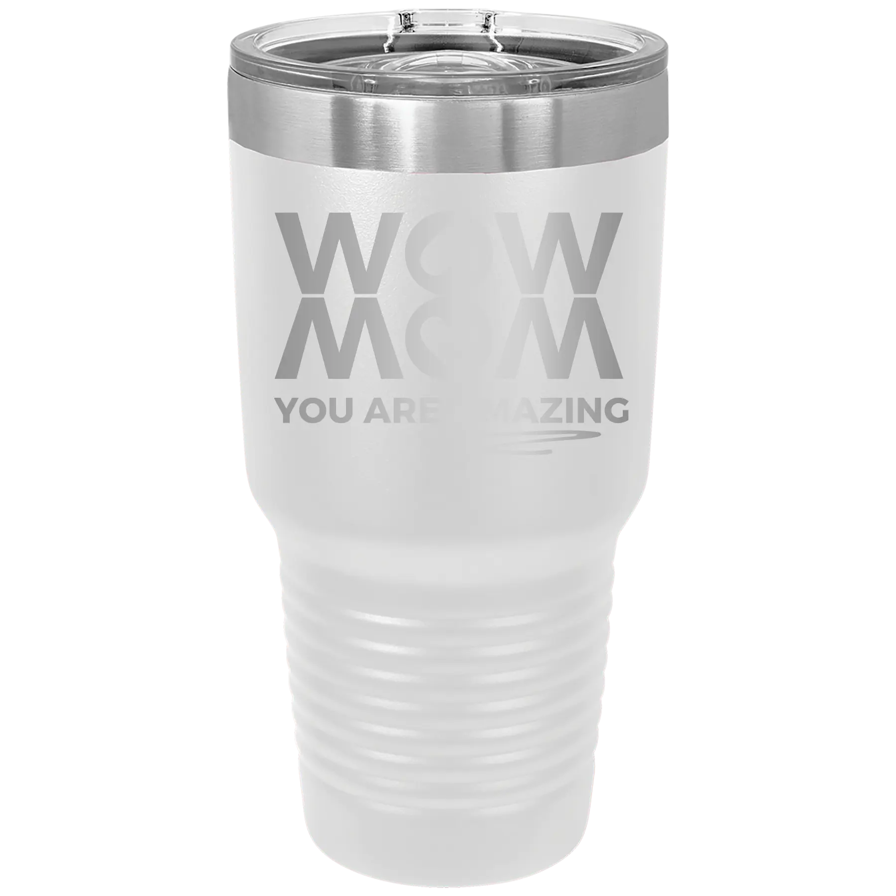 Laser etched white 30 oz vacuum insulated tumbler with 'Wow Mom You Are Amazing' design