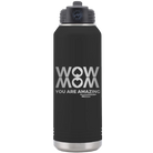 Laser etched black 32 oz vacuum insulated water bottle with 'Wow Mom You Are Amazing' design