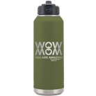 Laser etched olive green 32 oz vacuum insulated water bottle with 'Wow Mom You Are Amazing' design