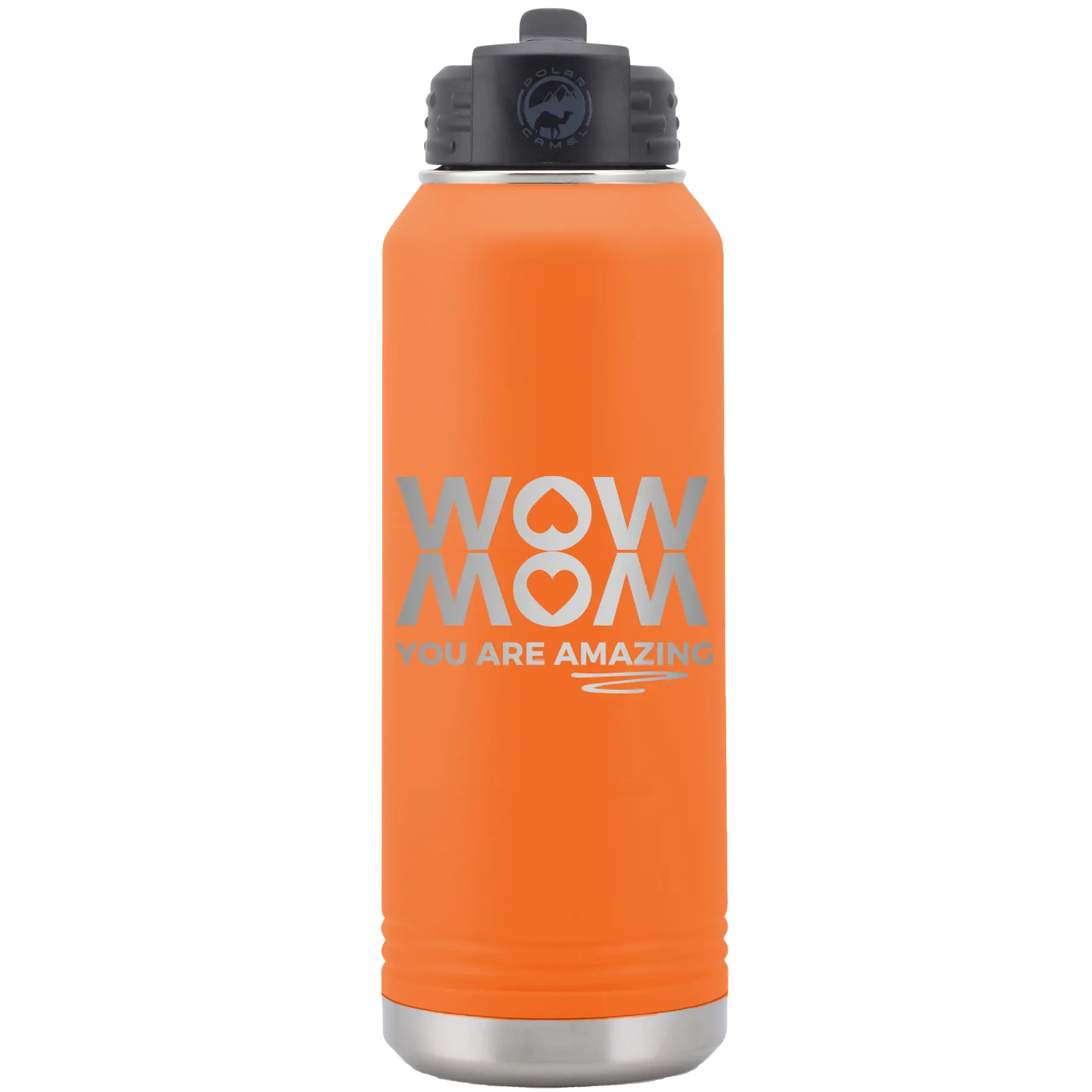 Laser etched orange 32 oz vacuum insulated water bottle with 'Wow Mom You Are Amazing' design