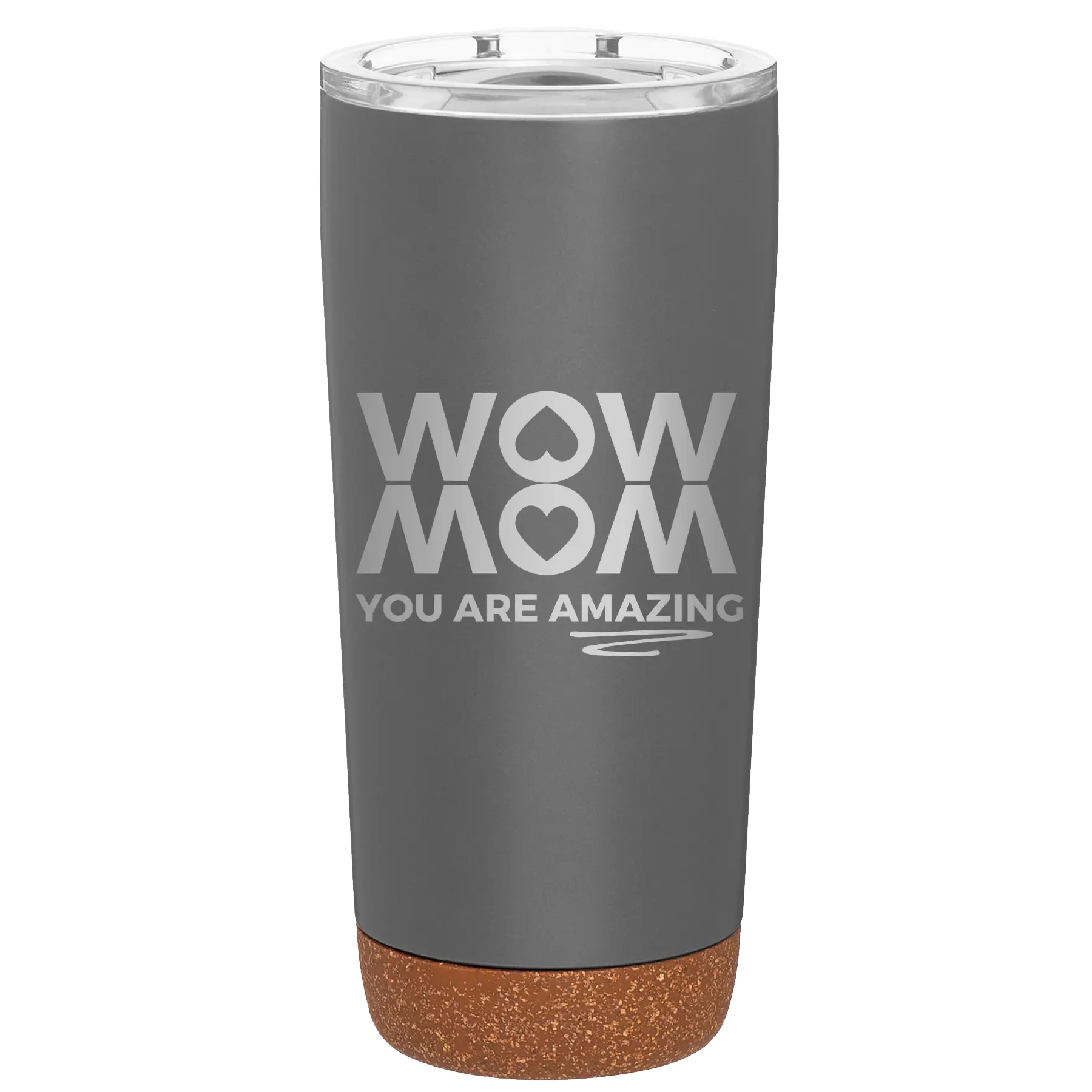 Laser etched storm gray 20 oz vacuum insulated tumbler with 'Wow Mom You Are Amazing' design