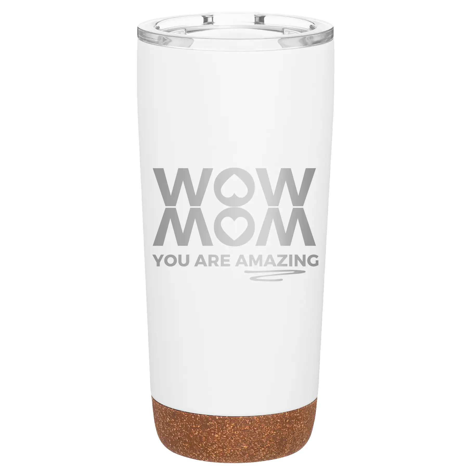 Laser etched white 20 oz vacuum insulated tumbler with 'Wow Mom You Are Amazing' design