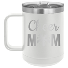 Laser etched white 15 oz vacuum insulated coffee mug with 'Mom Cheer2' design