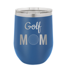 Laser etched royal blue 12 oz vacuum insulated wine cup with 'Mom Golf2' design