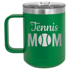 Laser etched green 15 oz vacuum insulated coffee mug with 'Mom Tennis2' design