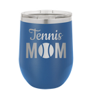 Laser etched royal blue 12 oz vacuum insulated wine cup with 'Mom Tennis2' design