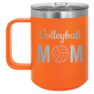 Laser etched orange 15 oz vacuum insulated coffee mug with 'Mom Volleyball2' design