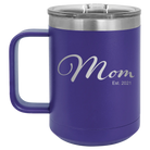 Personalized purple 15 oz vacuum insulated coffee mug with 'Mom Est' design