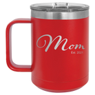 Personalized red 15 oz vacuum insulated coffee mug with 'Mom Est' design