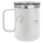 Personalized white 15 oz vacuum insulated coffee mug with 'Mom Est' design