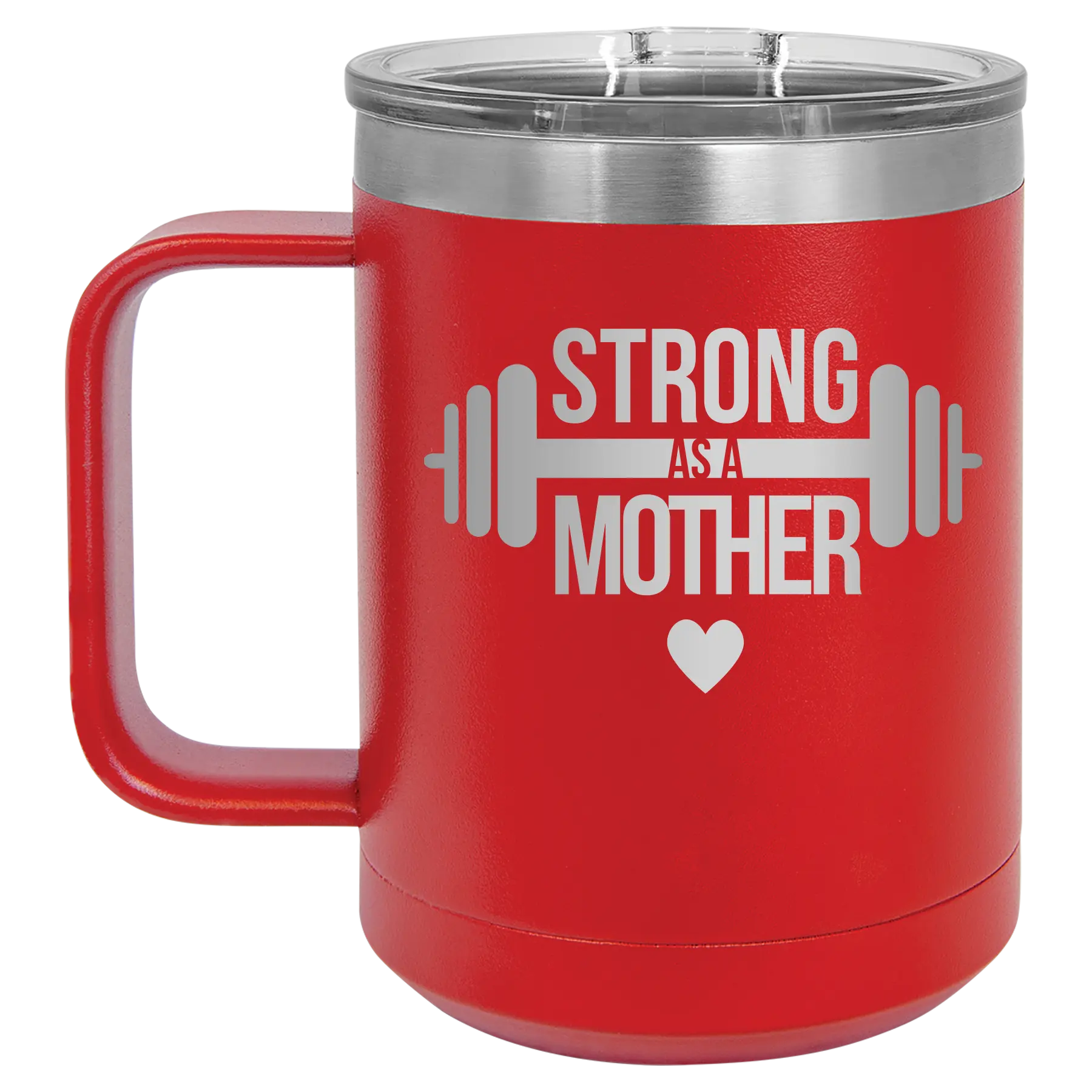 Laser etched red 15 oz vacuum insulated coffee mug with 'Strong as a Mother' design