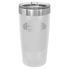 Laser etched white 20 oz vacuum insulated tumbler with 'Strong as a Mother' design