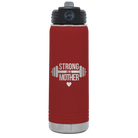 Laser etched maroon 20 oz vacuum insulated water bottle with 'Strong as a Mother' design