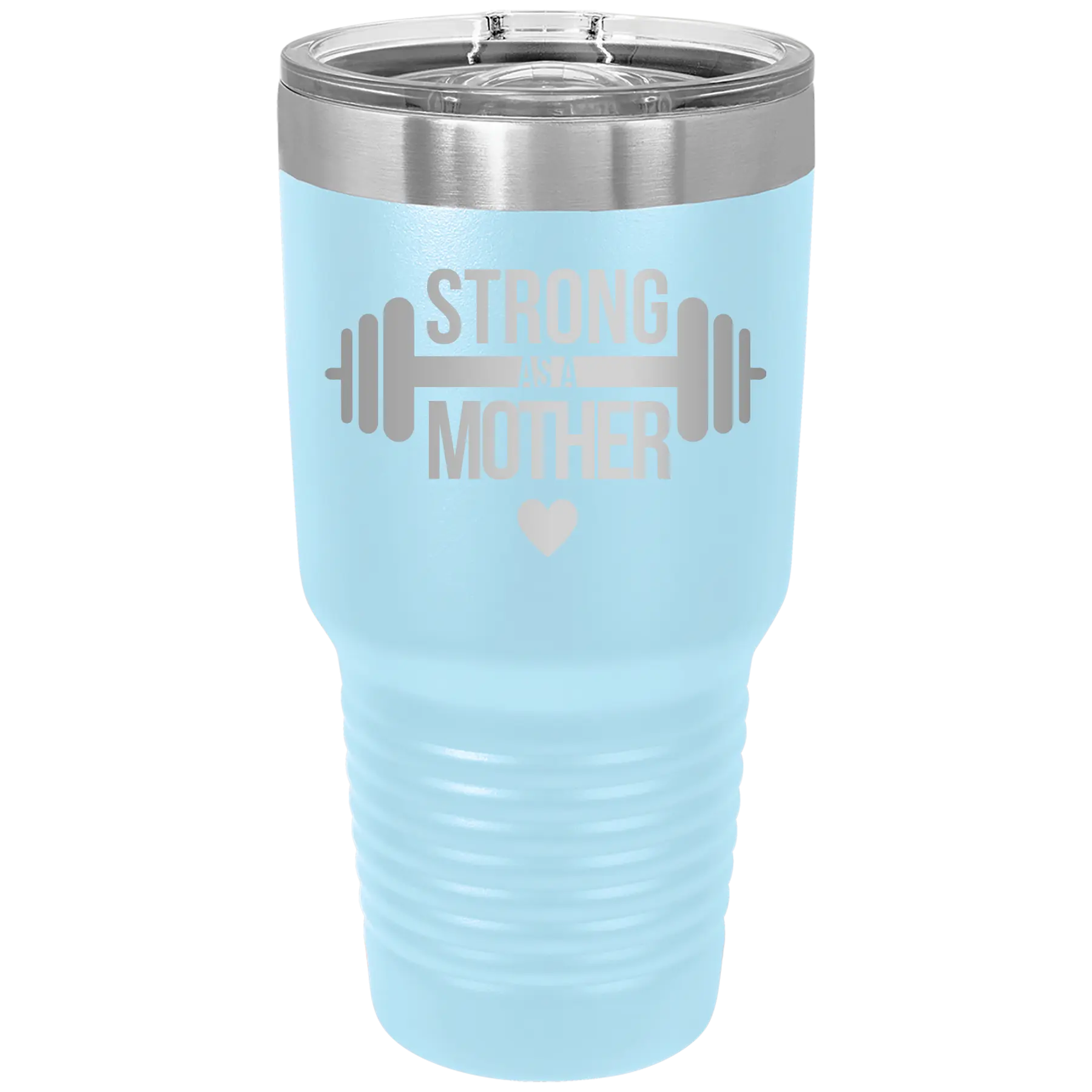 Laser etched light blue 30 oz vacuum insulated tumbler with 'Strong as a Mother' design