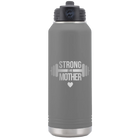 Laser etched dark gray 32 oz vacuum insulated water bottle with 'Strong as a Mother' design