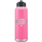 Laser etched pink 32 oz vacuum insulated water bottle with 'Strong as a Mother' design