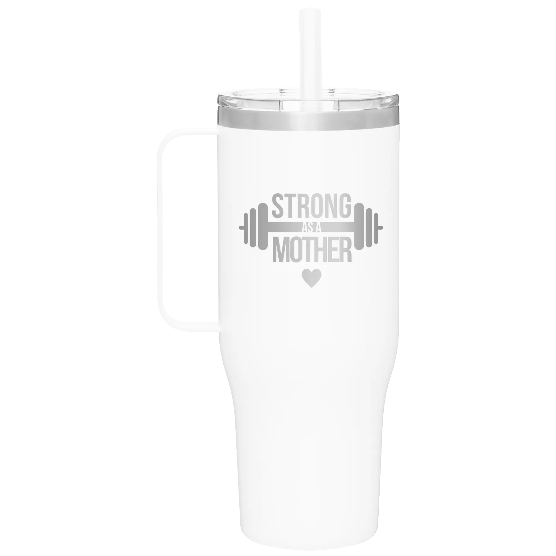 Laser etched white 40 oz vacuum insulated tumbler mug with 'Strong as a Mother' design