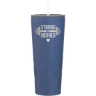 Laser etched constellation 20 oz vacuum insulated tumbler with 'Strong as a Mother' design