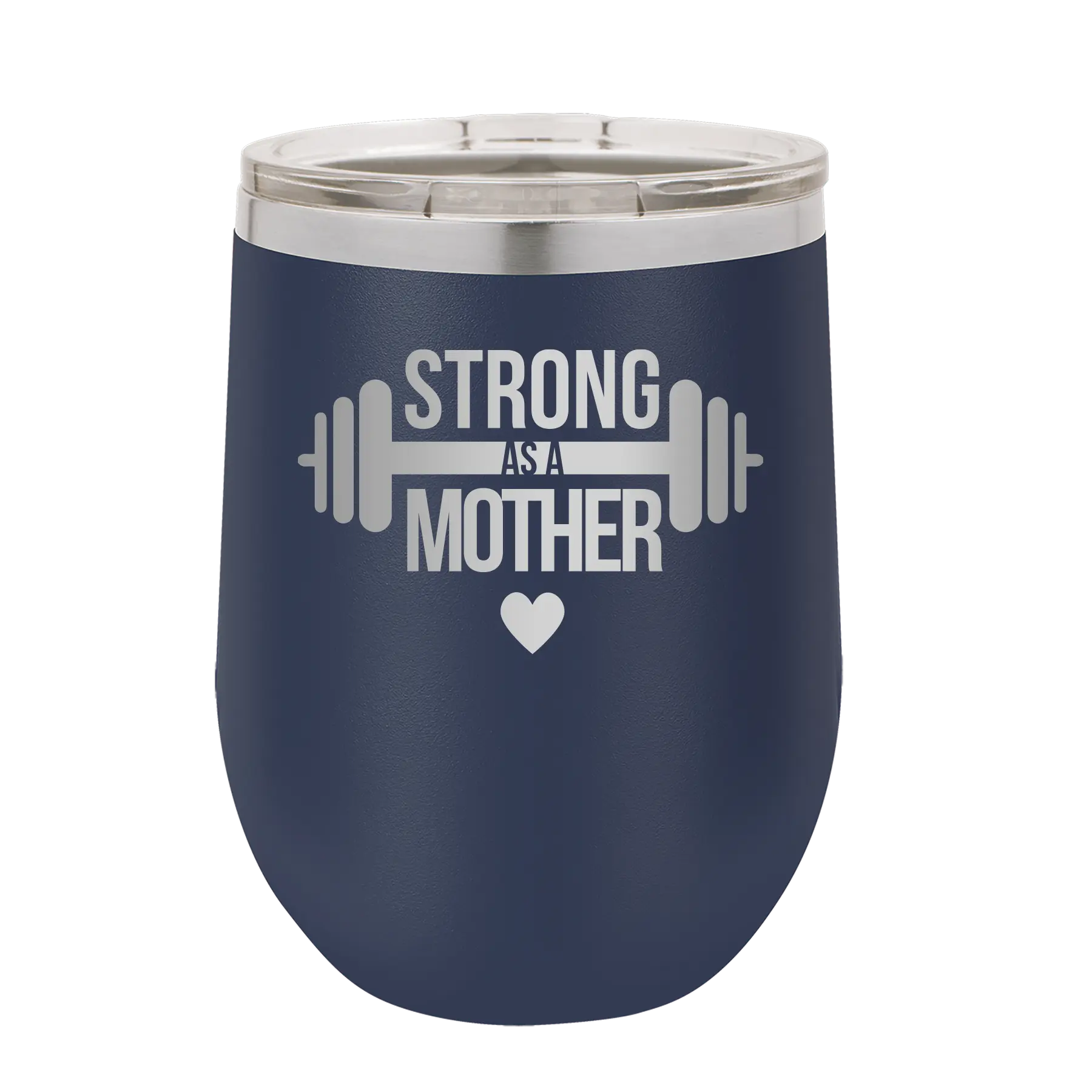 Laser etched navy 12 oz vacuum insulated wine cup with 'Strong as a Mother' design