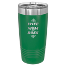 Laser etched green 20 oz vacuum insulated tumbler with 'Wife Mom Boss' design