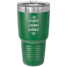 Laser etched green 30 oz vacuum insulated tumbler with 'Wife Mom Boss' design