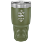 Laser etched olive green 30 oz vacuum insulated tumbler with 'Wife Mom Boss' design