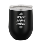 Laser etched black 12 oz vacuum insulated wine cup with 'Wife Mom Boss' design
