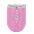 Laser etched light purple 12 oz vacuum insulated wine cup with 'Wife Mom Boss' design
