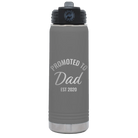 Personalized dark gray 20 oz vacuum insulated water bottle with 'Promoted to Dad' design